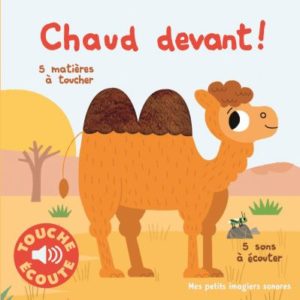 chaud devant - livre sonore et matières