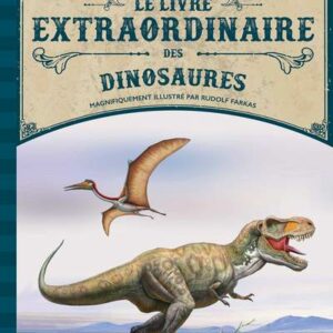 le livre extraordinaire des dinosaures - librairie Gribouille