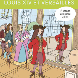 Louis XIV et Versailles