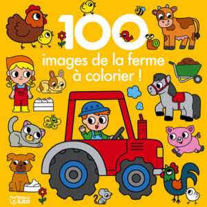 100 images de la ferme à colorier - librairie Gribouille