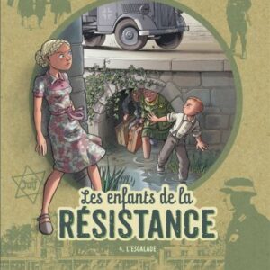 BD: les enfants de la résistance T04 - librairie Gribouille