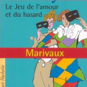 BIBLIOLYCÉE - LE JEU DE L'AMOUR ET DU HASARD, MARIVAUX
