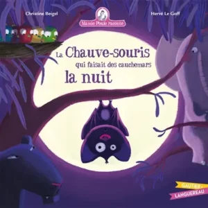 la chauve-souris qui faisait des cauchemars la nuit