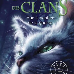 LA GUERRE DES CLANS - CYCLE I - TOME 5 SUR LE SENTIER DE LA GUERRE -POCHE- - VOL05