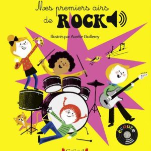 MES PREMIERS AIRS DE ROCK - LIVRE SONORE AVEC 6 PUCES - DES 1 AN