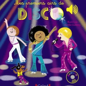 MES PREMIERS AIRS DE DISCO - LIVRE SONORE AVEC 6 PUCES - DES 1 AN