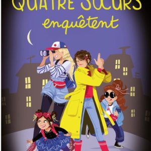 QUATRE SOEURS ENQUÊTENT.