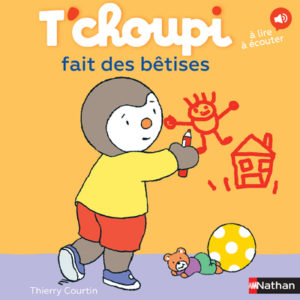 T'Choupi fait des bêtises