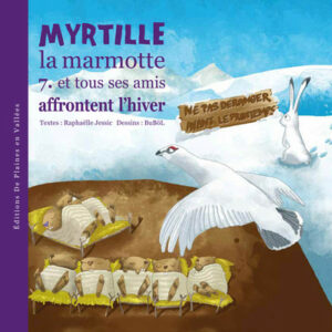 livre: Myrtille la marmotte T07 - librairie Gribouille