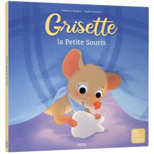 GRISETTE, LA PETITE SOURIS