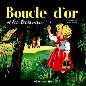 BOUCLE D'OR ET LES TROIS OURS.