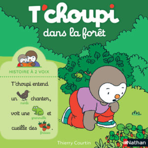 T'choupi dans la forêt