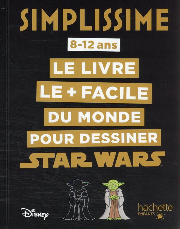 SIMPLISSIME - DESSINER STAR WARS