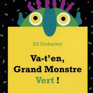 va-t'en grand monstre vert