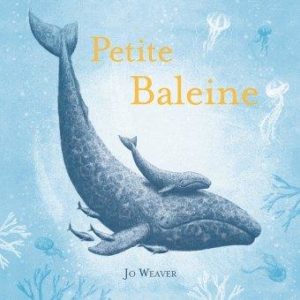 PETITE BALEINE.