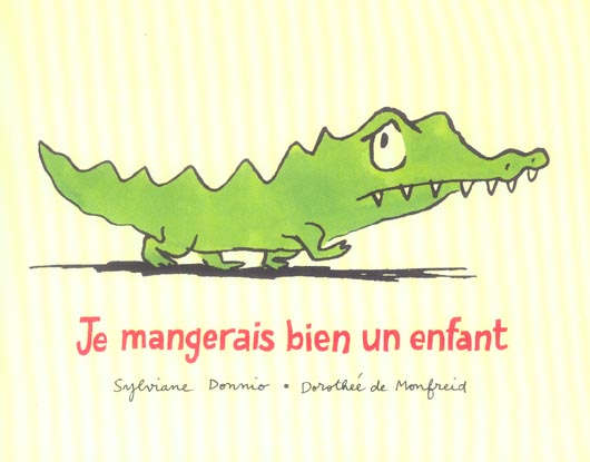 JE MANGERAIS BIEN UN ENFANT.