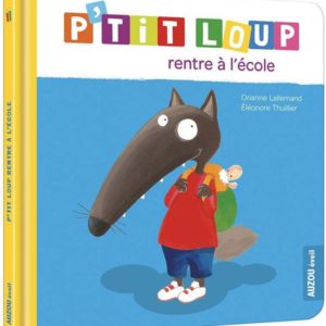 P'TIT LOUP RENTRE A L'ECOLE