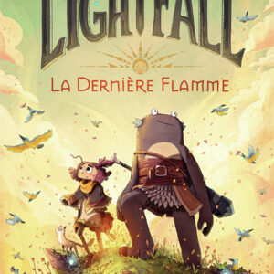 Lightfall T01 - la dernière flamme