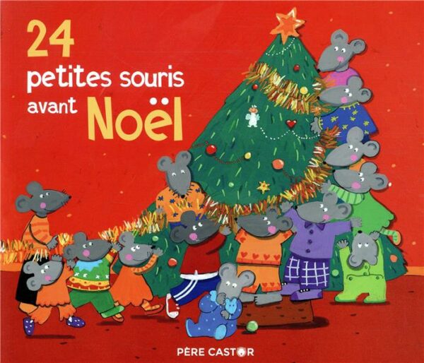 24 PETITES SOURIS AVANT NOEL