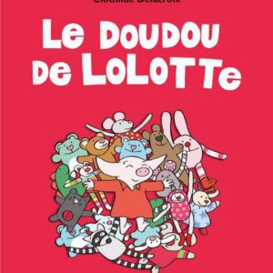 livre: le doudou de Lolotte - librairie Gribouille