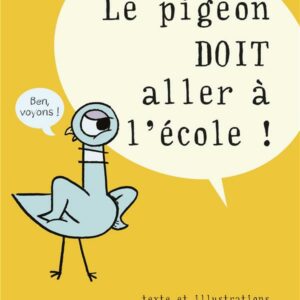 livre: le pigeon doit aller à l'école - librairie Gribouille