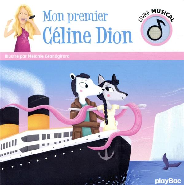 LIVRE MUSICAL - MON PREMIER CELINE DION - AUDIO.
