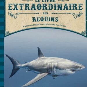 le livre extraordinaire des requins - librairie Gribouille