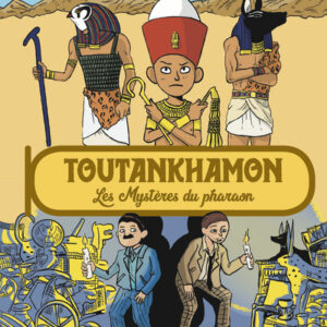 livre: Toutankhamon les mystères du pharaon - librairie Gribouille