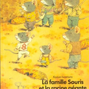 livre: famille souris et la racine géante - librairie Gribouille