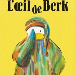 livre; l'oeil de Berk - librairie Gribouille