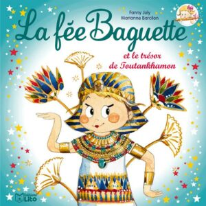 livre: fée baguette trésor Toutankhamon - librairie Gribouille