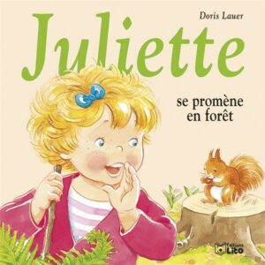 livre: Juliette se promène en forêt - librairie Gribouille