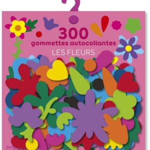 300 gommettes: les fleurs - librairie Gribouille