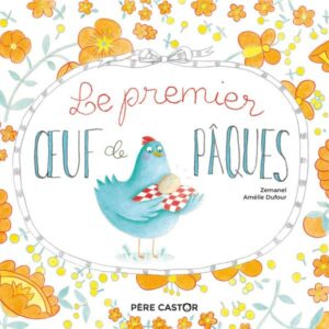 LE PREMIER OEUF DE PAQUES