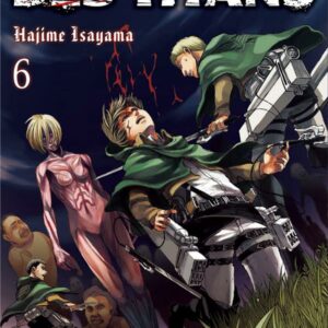 L'ATTAQUE DES TITANS T06.