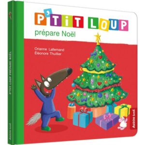 livre: P'tit Loup prépare Noël - librairie Gribouille