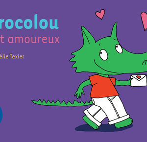 Crocolou est amoureux