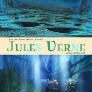 les aventures extraordinaires de Jules Verne