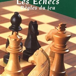 les échecs règles du jeu