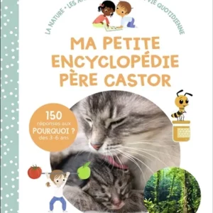 ma petite encyclopédie du Père Castor