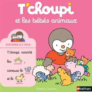 T'choupi et les bébés animaux