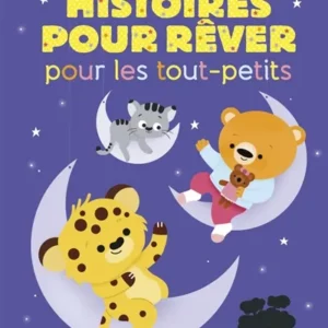 histoires pour rêver pour les tout-petits