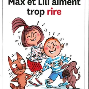 Max et Lili aiment trop rire