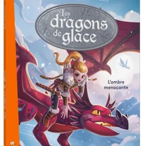 les dragons de glace - l'ombre menaçante