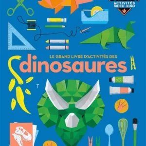 le grand livre d'activités des dinosaures