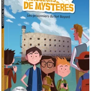 CHASSEURS DE MYSTERES - T07 - LES PRISONNIERS DE FORT BOYARD.