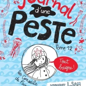 LE JOURNAL D'UNE PESTE, TOME 12 - TOUT BAIGNE !.