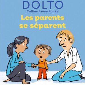 LES PARENTS SE SEPARENT