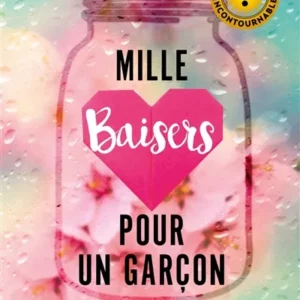 MILLE BAISERS POUR UN GARCON