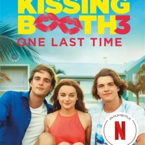 THE KISSING BOOTH - TOME 3 - ONE LAST TIME